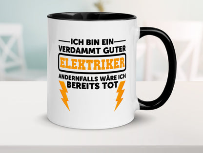 Verdammt guter Elektriker | Beruf Tasse Arbeitswelt lustig Arbeit Kollegen Büro