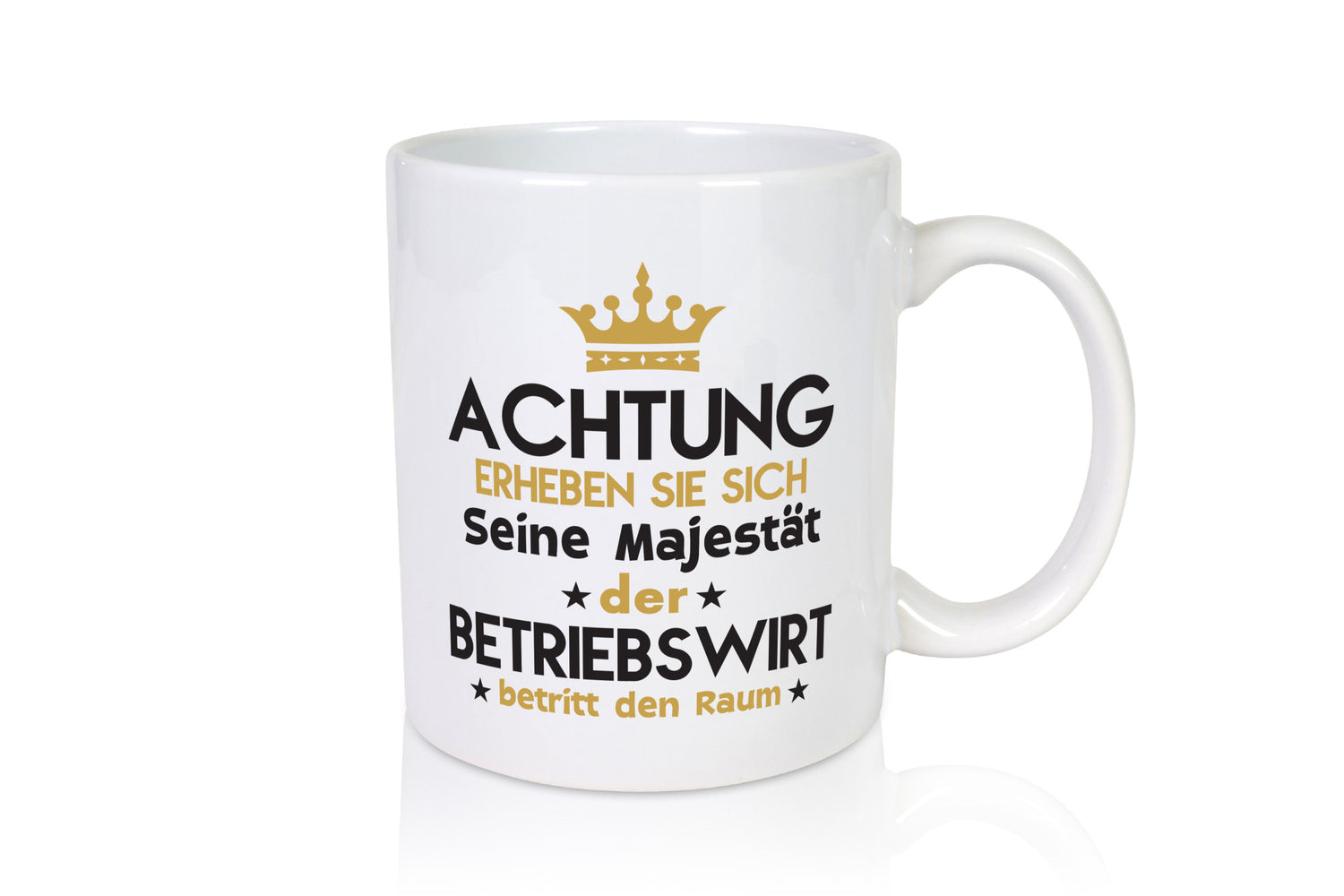 Seine Majestät Betriebswirt | Betriebswirtschaft Humor Geschenkidee Tasse