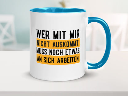 Wer mit mir nicht auskommt | Selbstbewusst lustiger Spruch Geschenk Humor