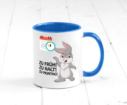 Kalter Montag Geschenkidee Humor Tasse