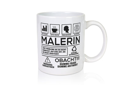 Achtung Probleme Malerin | Malerinnen lustig Humor Geschenkidee Geschenk Tasse