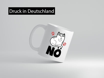 Nö mit Katze Geschenk Tierliebhaber Humor lustiger Spruch Tasse
