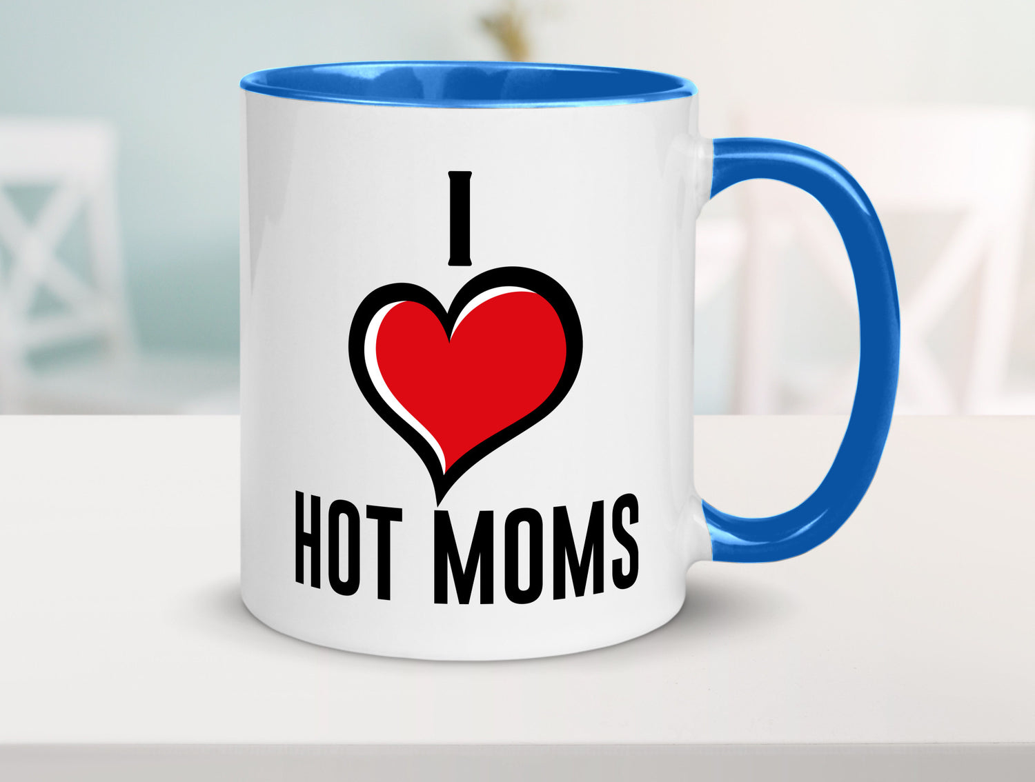 I love hot Moms | Frauen Liebe mamas lustiger Spruch Geschenk Familie