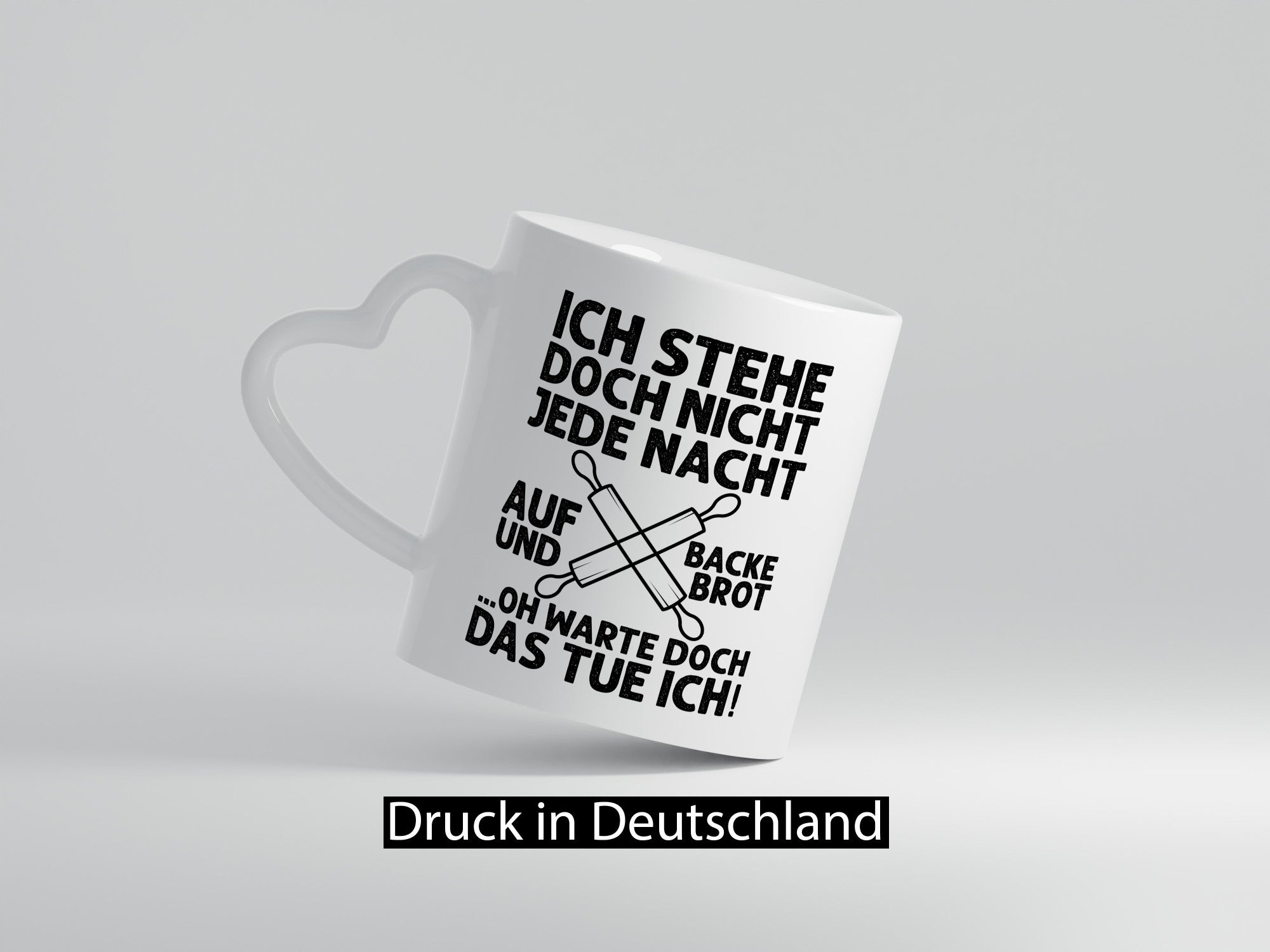 Jeden morgen aufstehen und Brot backen | Bäcker lustiger Spruch Geschenk Humor