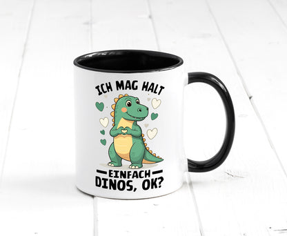 Ich mag halt einfach dinos ok | Dinosaurier Dino Geschenkidee Humor Tasse