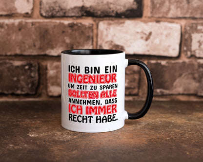 Ich bin Ingenieur Geschenkidee Humor Tasse