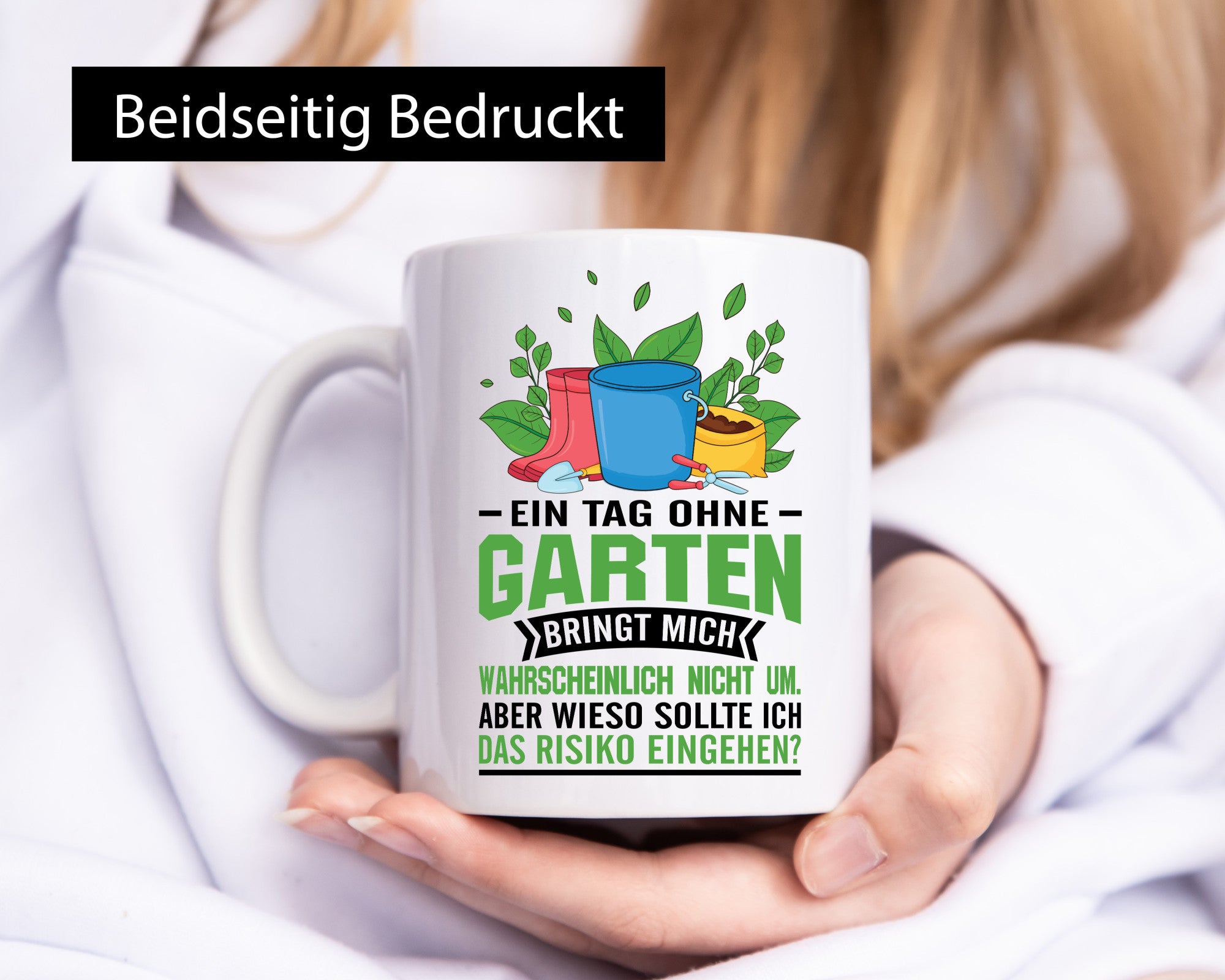 Ein tag ohne Garten bringt mich nicht um | Gärtner Geschenk Humor Geschenkidee