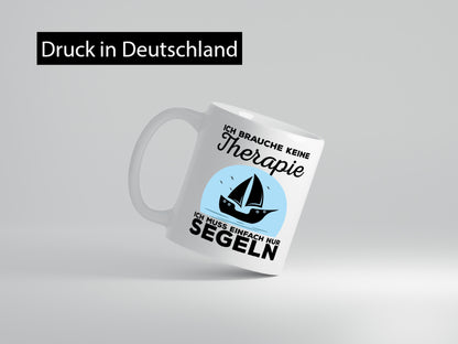 Einfach nur segeln | Segler Tasse Segelboot Therapie Geschenkidee Humor