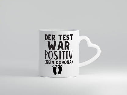 Der Test war positiv | Schwangerschaft Tasse Eltern Humor Geschenkidee