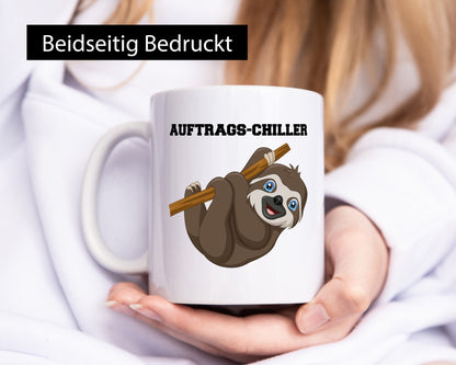 Auftrags Chiller lustiger Spruch Geschenk Humor Geschenkidee Tasse