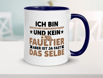 Ich bin kein Faultier: Wirtschaftsinformatikerin v2 lustig Tierliebhaber Humor