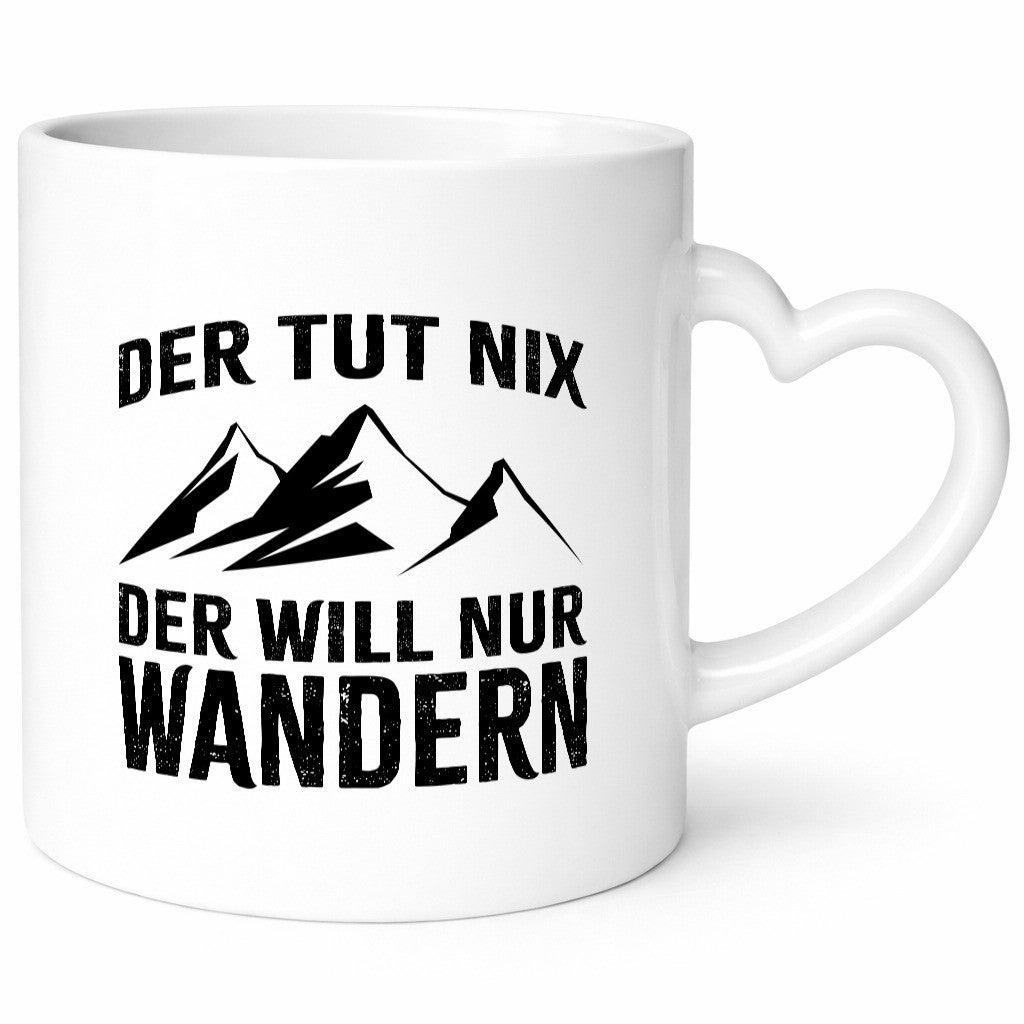 Tut nix, will nur wandern | Berge Geschenkidee Humor Tasse