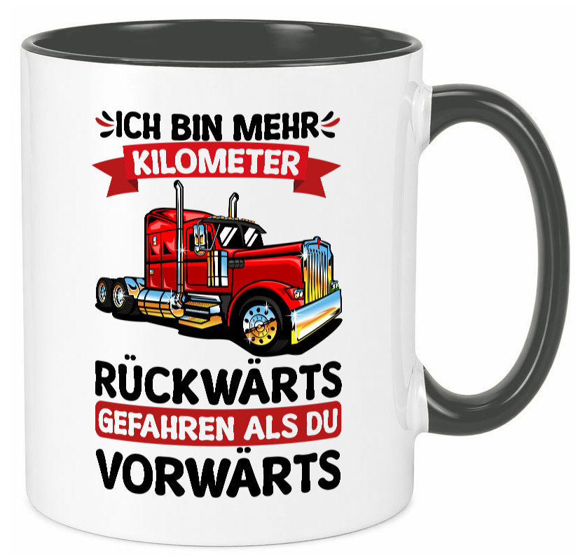 Ich bin mehr Kilometer gefahren | LKW Trucker Geschenk Humor Geschenkidee Tasse