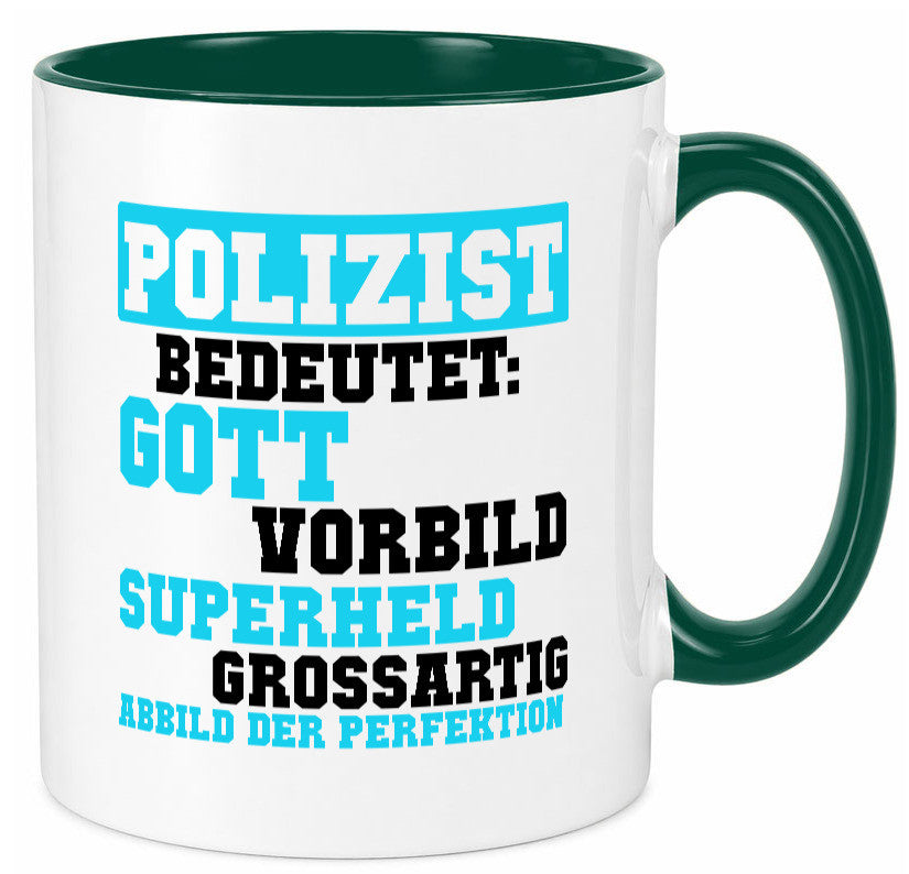 Polizist | Gott Superheld Vorbild Perfektion Polizei Humor Geschenkidee Tasse