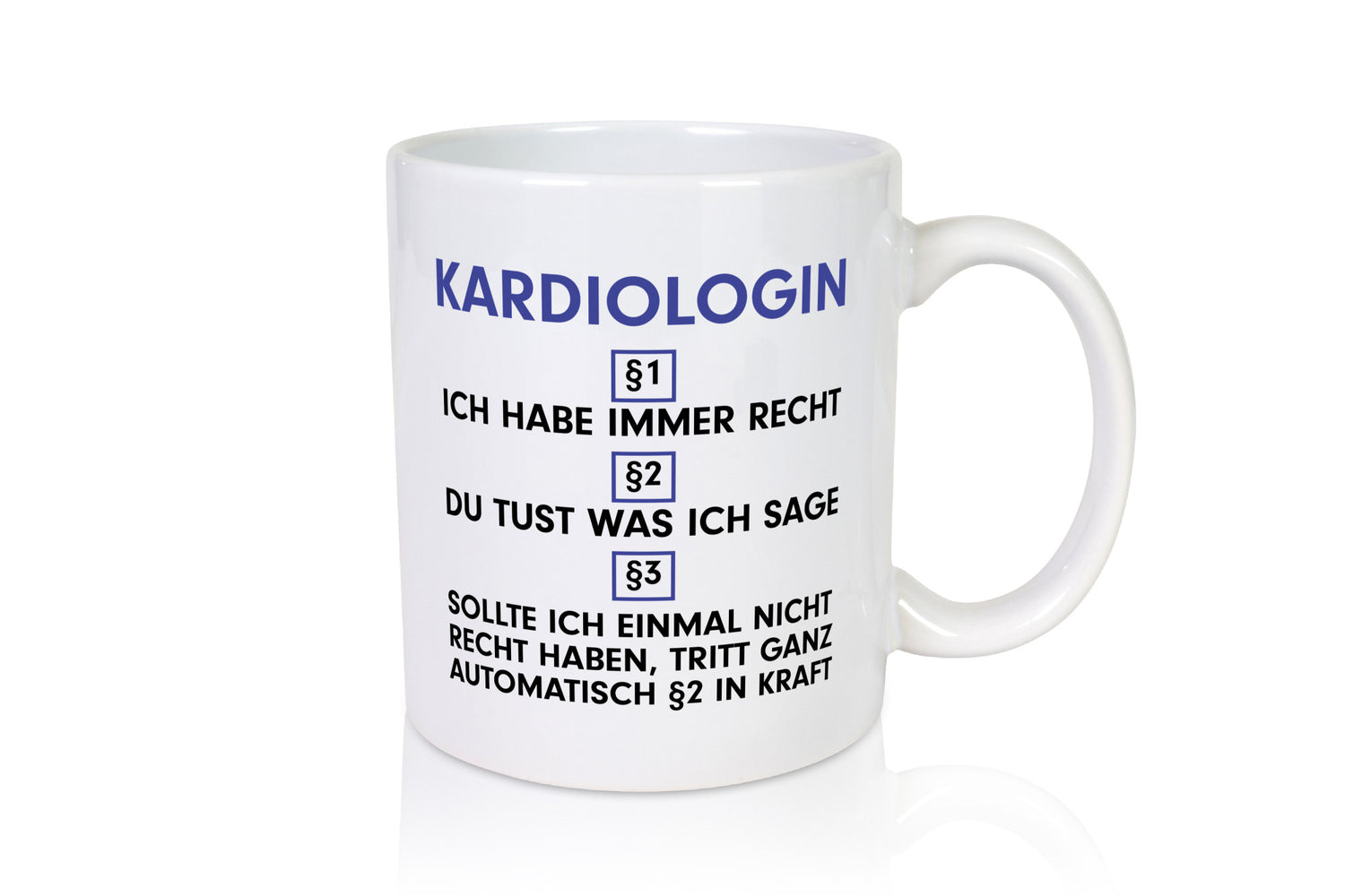 Ich habe immer Recht Kardiologin | Kardiologie v2 Humor Geschenkidee Tasse