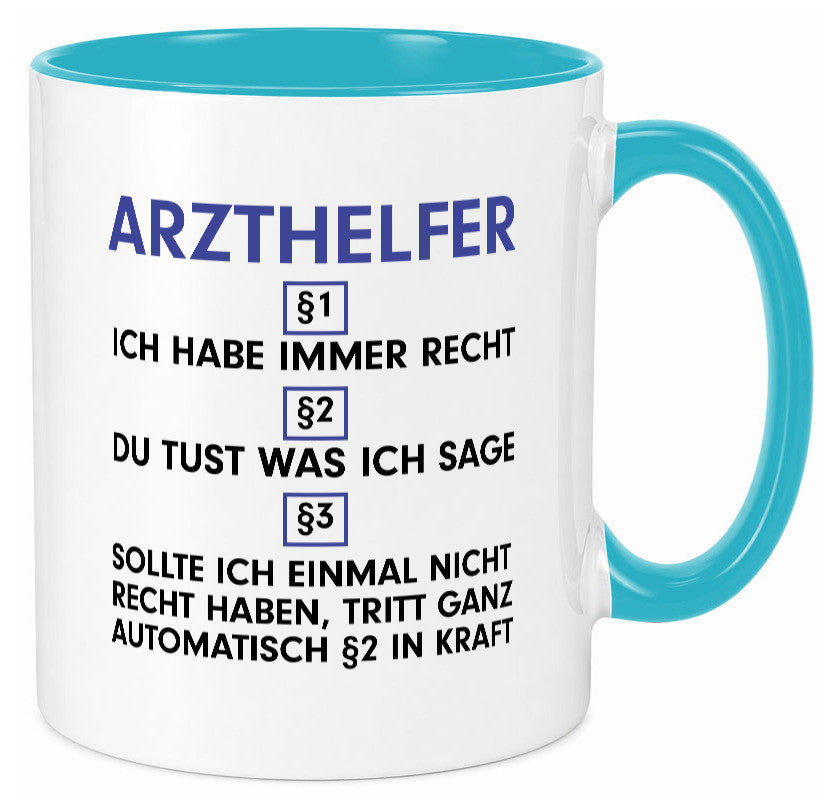Ich habe immer Recht Arzthelfer | Fachangestellter Medizin Geschenkidee Humor
