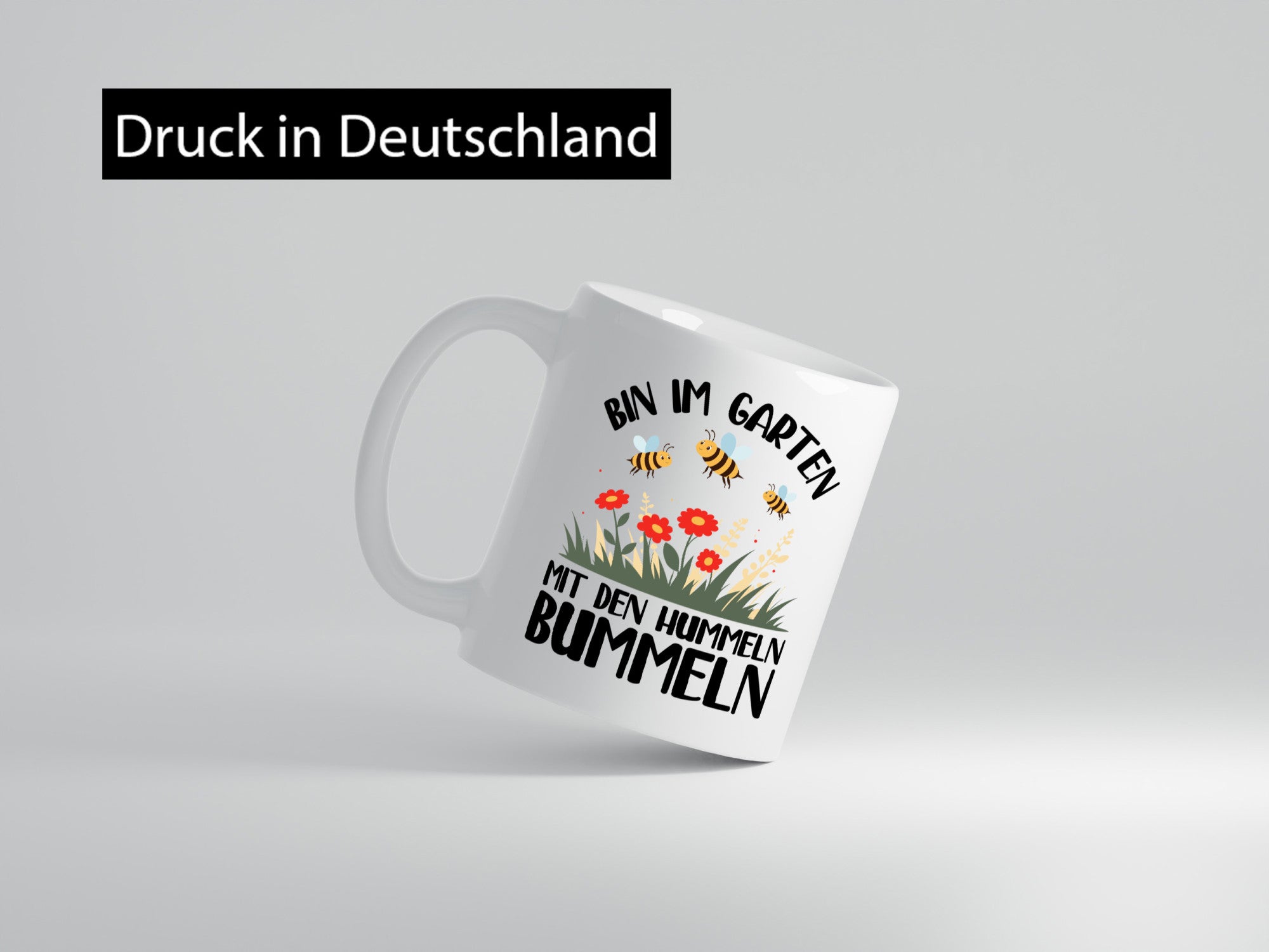 bin im Garten mit den Hummeln Bummeln | Humor Geschenkidee Tasse