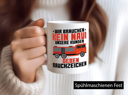 Kein Navi | Rauchzeichen Feuerwehrauto Brand Einsatz Humor Geschenkidee Tasse