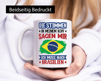 Brasilien | Urlaub Stimmen in meinem Kopf Traumland Humor Geschenkidee Tasse