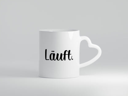 Läuft | bei dir Geschenkidee Humor Tasse