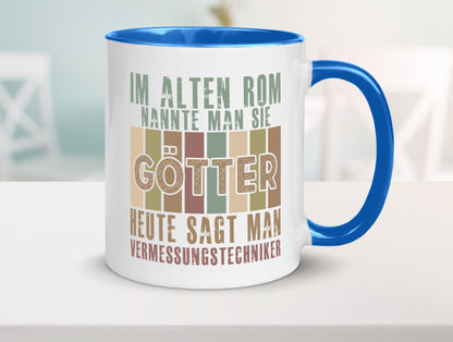Heute sagt man: Vermessungstechniker | Techniker Geschenkidee Humor Tasse