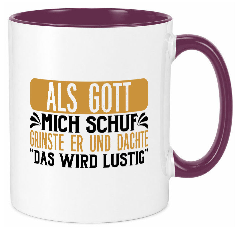Als Gott mich Schuf Grinste er lustiger Spruch Geschenk Humor Geschenkidee Tasse