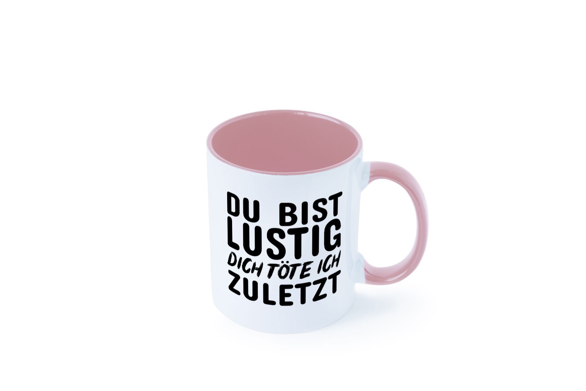 Du bist lustig Humor Geschenkidee Tasse