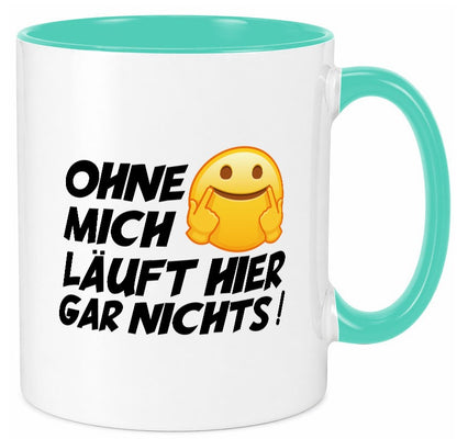 Ohne mich Geschenk Humor Geschenkidee lustiger Spruch Tasse