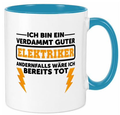 Verdammt guter Elektriker | Beruf Tasse Arbeitswelt lustig Arbeit Kollegen Büro