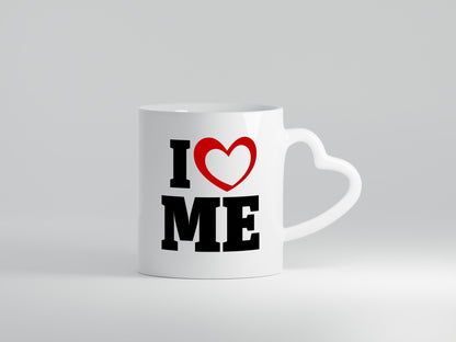I love me vl5 Geschenkidee Humor Tasse