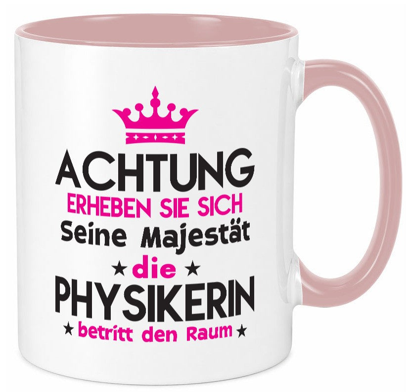 Seine Majestät Physikerin | Physik lustiger Spruch Geschenk Humor Geschenkidee Tasse