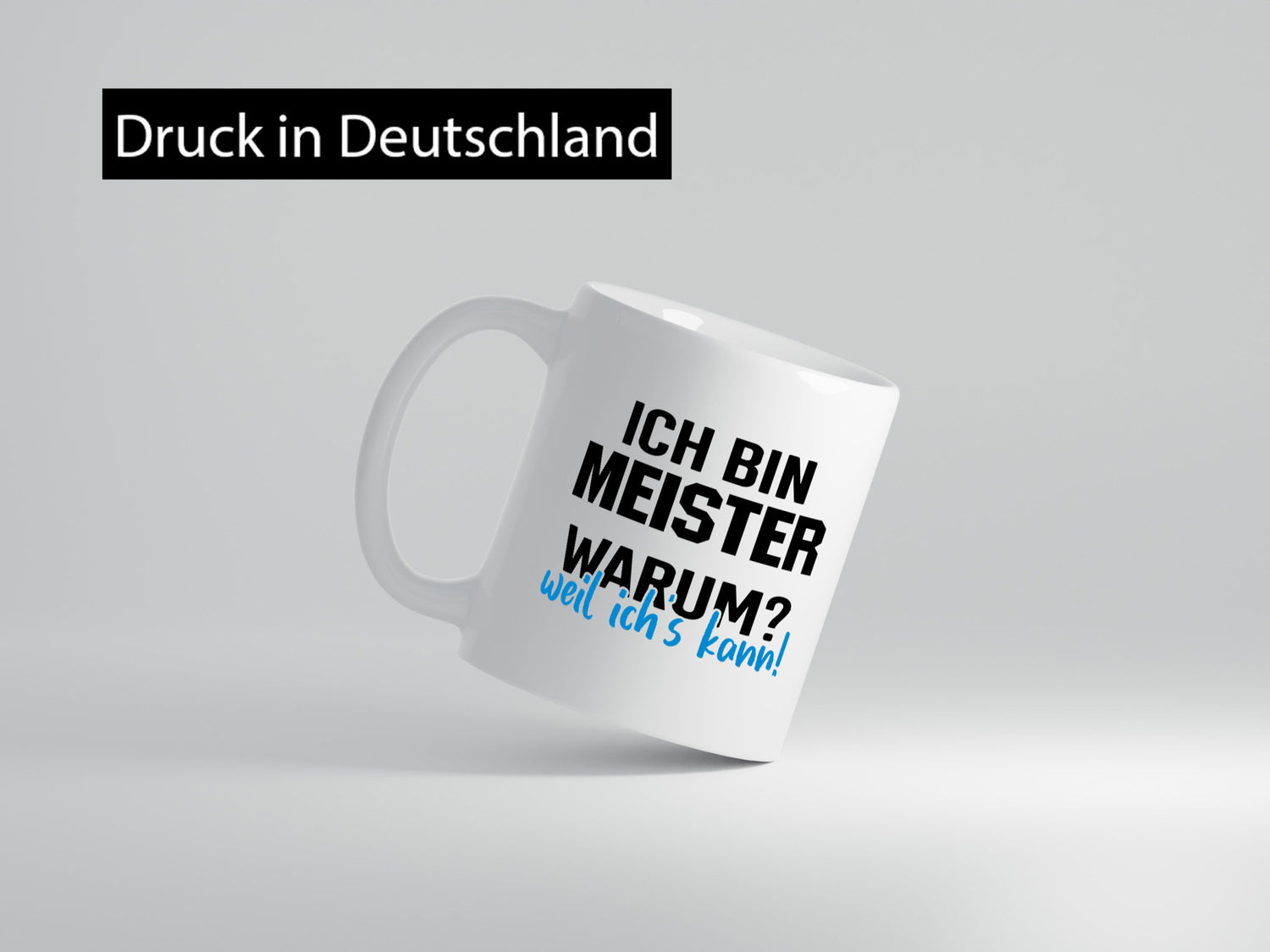 Ich bin Meister | Weil es kann Arbeit Bester Humor Kollegen Büro Geschenkidee