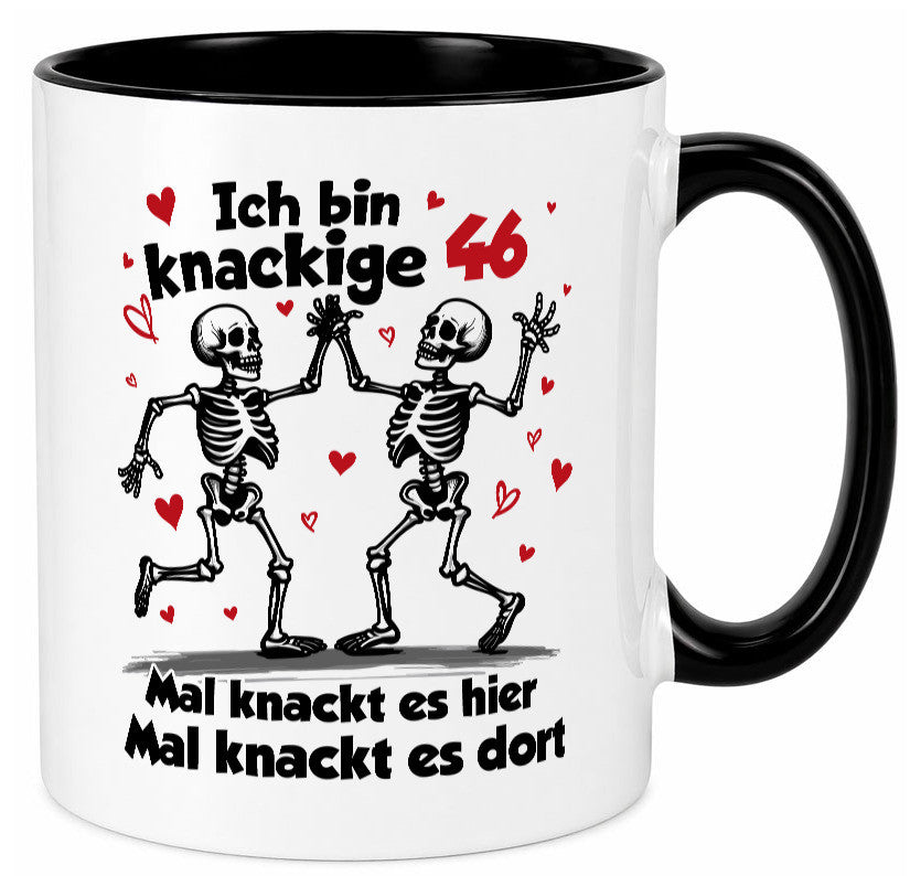 46. Geburtstag | Knackige 46| Ich bin alt v2 Geschenk Geschenkidee lustiger Tasse