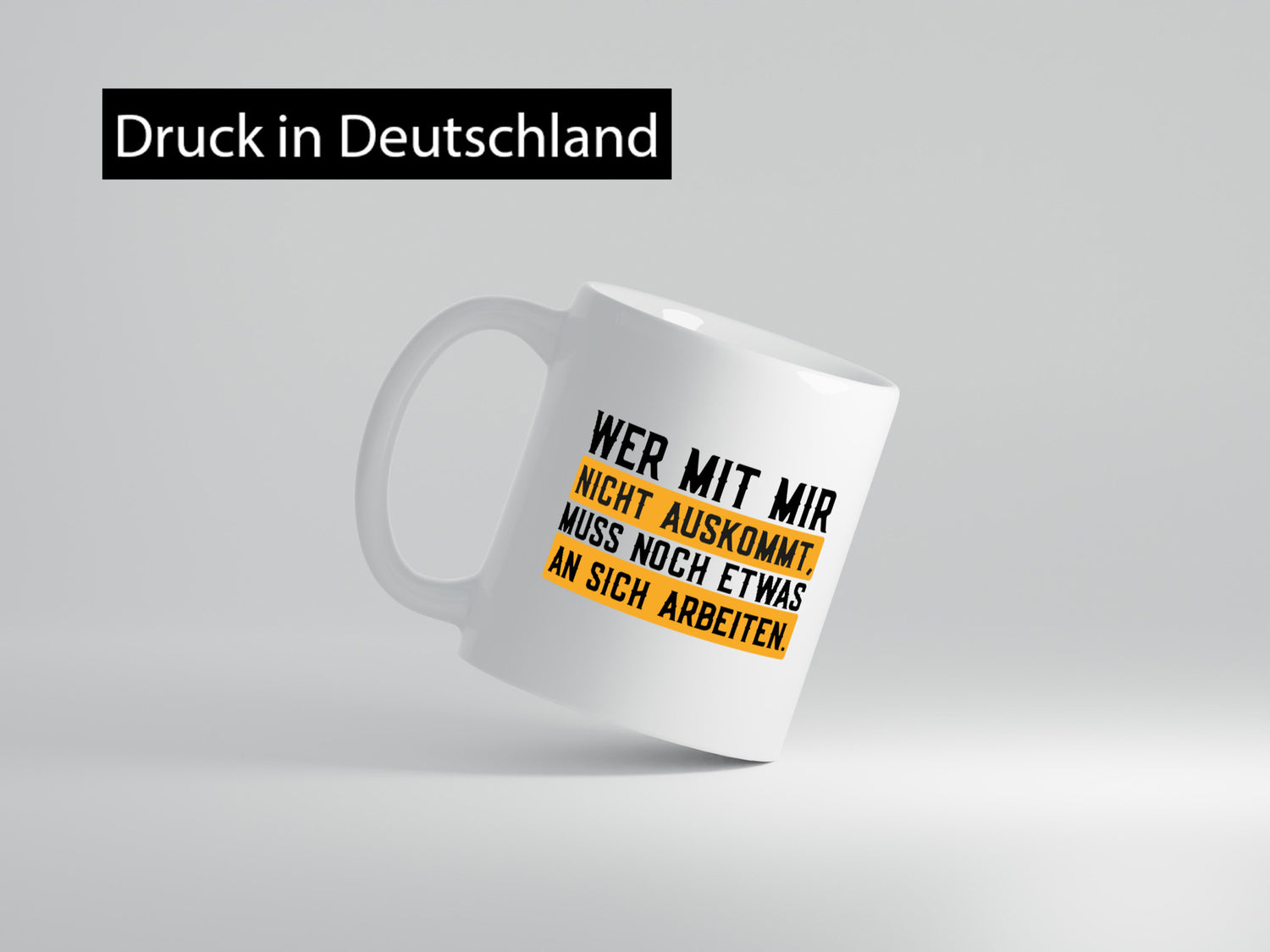 Wer mit mir nicht auskommt | Selbstbewusst lustiger Spruch Geschenk Humor