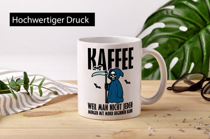 Jeden Morgen Kaffee lustig Humor Geschenkidee Geschenk Tasse