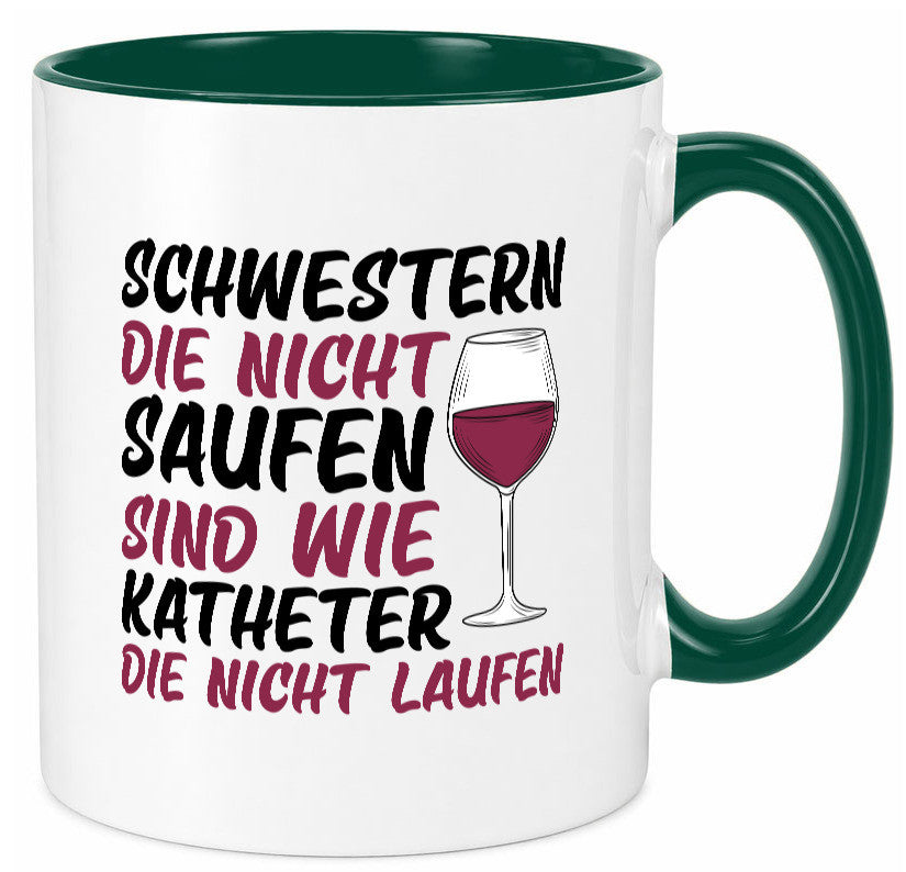 Schwestern die nicht saufen | Wein Krankenschwester Geschenkidee Humor Tasse