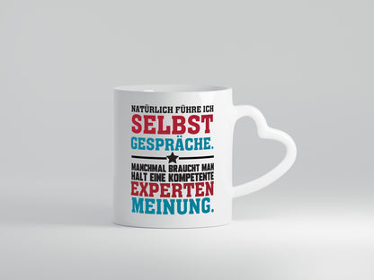 Selbstgespräche Expertenmeinung | Spruch Tasse Job lustig Arbeit Kollegen Büro