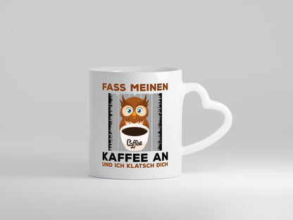 Fass meinen Kaffee an | Spruch Humor lustiges Motiv lustig Geschenkidee