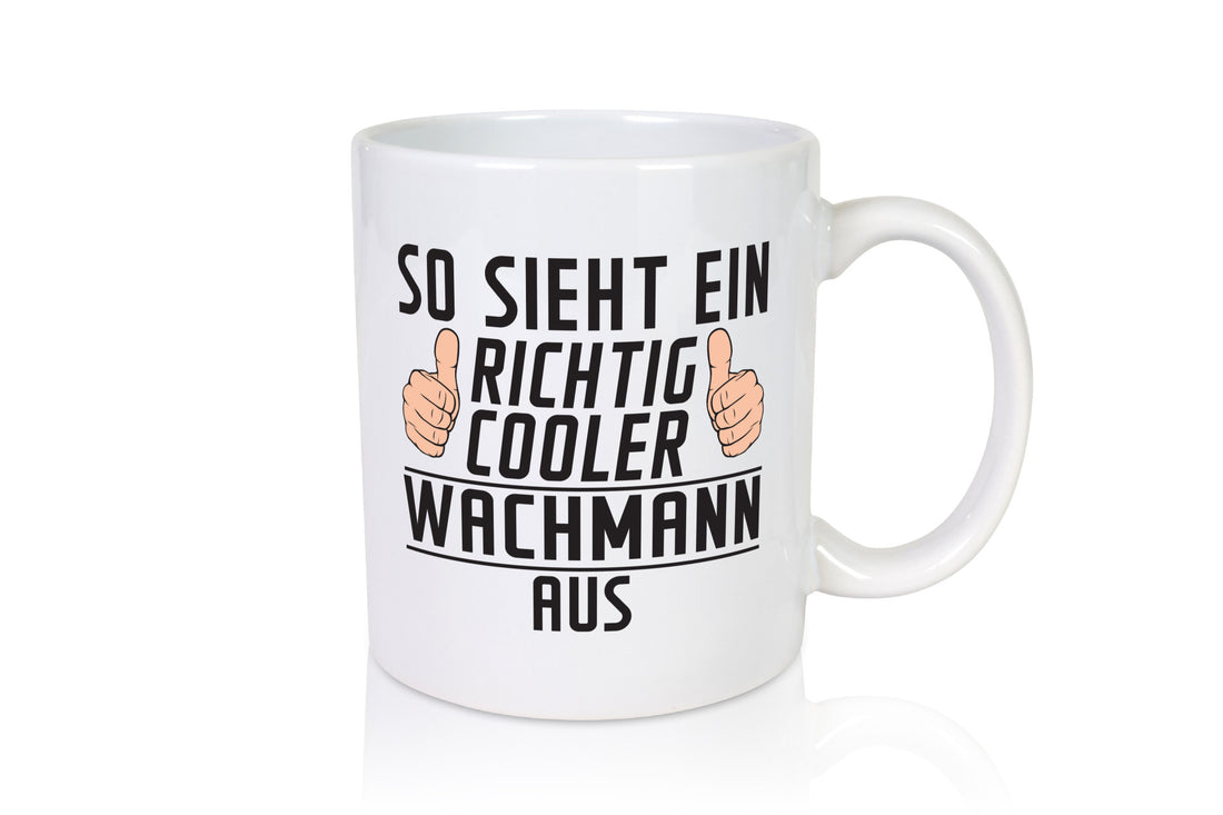Richtig Cooler Wachmann | Wachpersonal Nachtwächter lustig Humor Geschenkidee