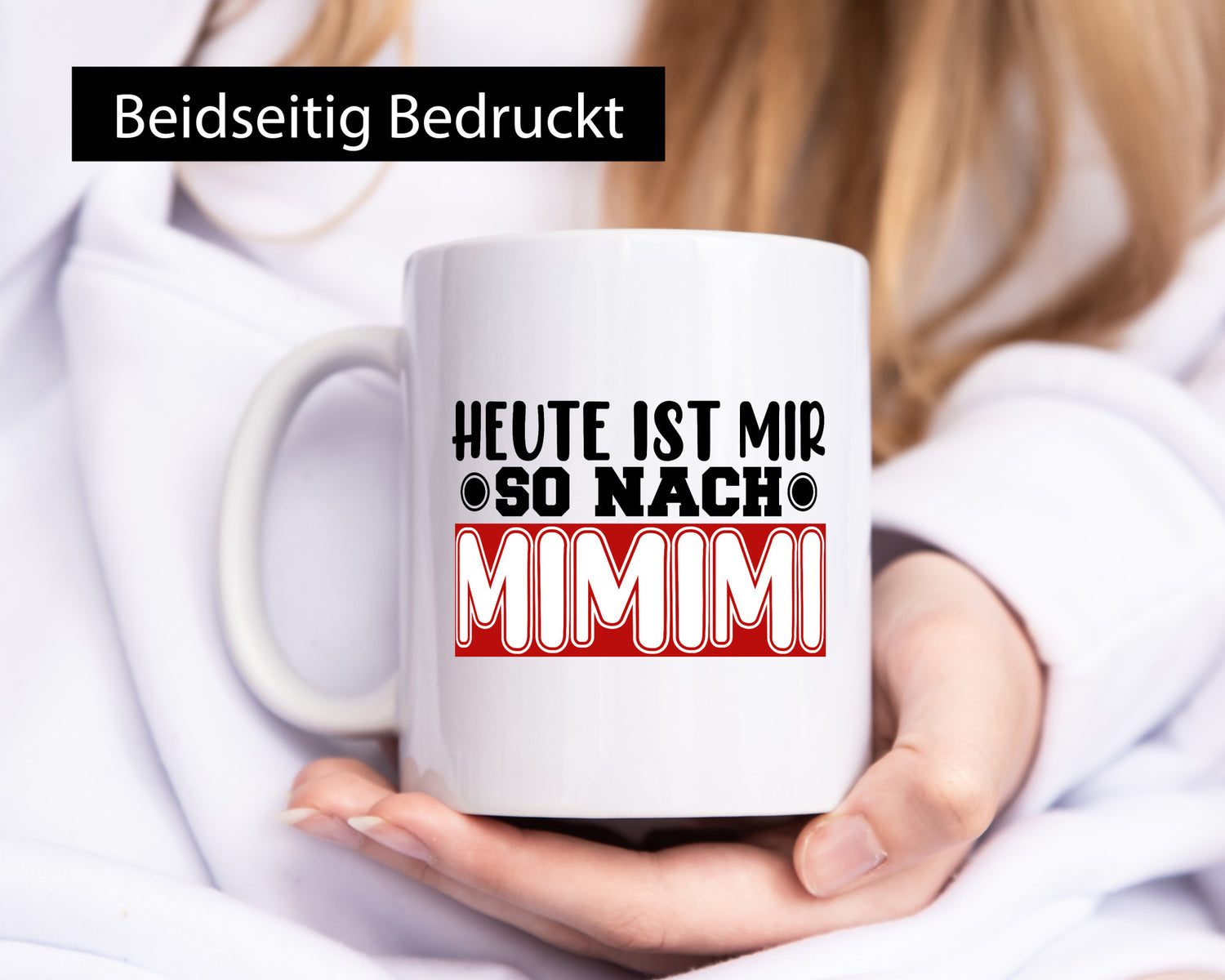 Heute ist mir nach MIMIMI | Tasse schwarzer Humor lustig Geschenkidee Geschenk