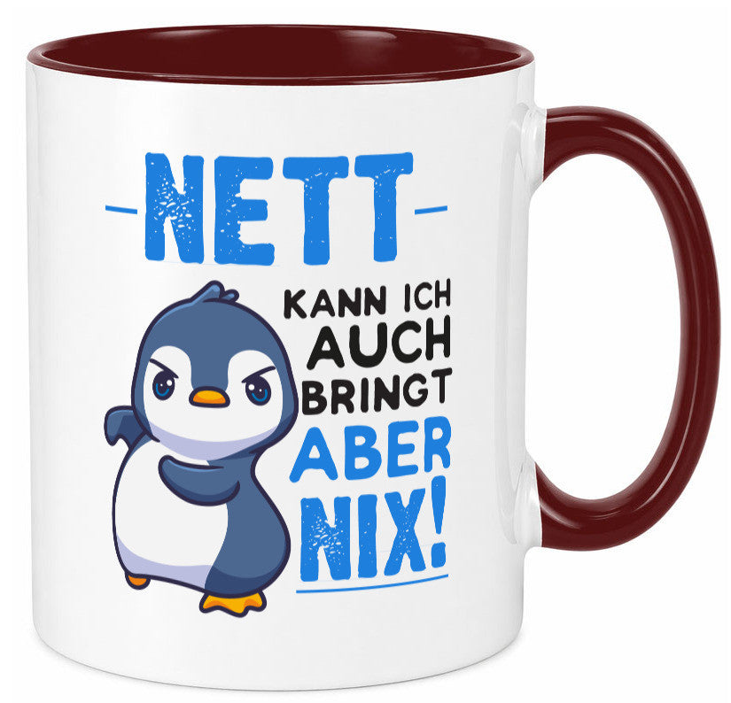 Nett kann ich auch | lustige Spruchtasse Pinguin Geschenk Humor Geschenkidee