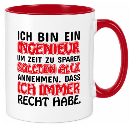 Ich bin Ingenieur Geschenkidee Humor Tasse
