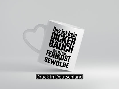 Kein dicker Bauch | witziger Spruch Männer Körperfülle Humor Geschenkidee Tasse