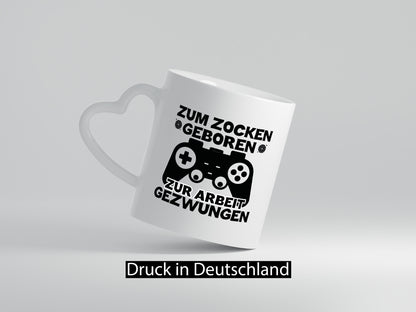 Zum Zocken geboren | Spruchtasse lustig Gaming Humor Geschenkidee Tasse