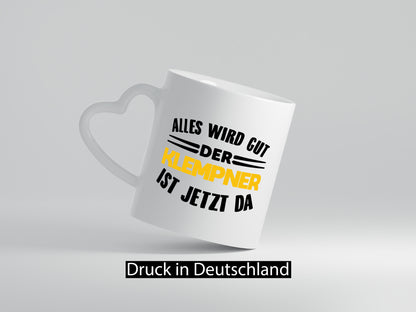 Alles wird gut der Klempner ist jetzt da Geschenkidee Humor Tasse