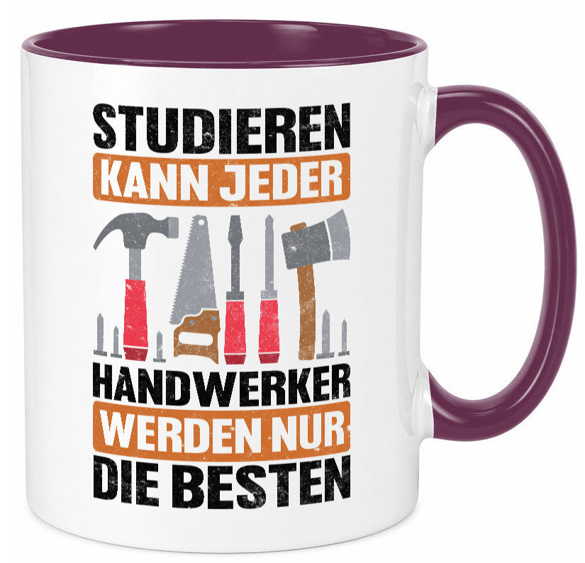 Studieren kann jeder handwerker nur die Besten | Werkzeug v2 Geschenk Humor