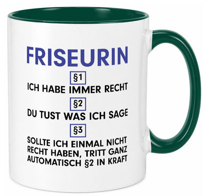 Ich habe immer Recht Friseurin | Friseuse Frisörin v2 Geschenk Humor