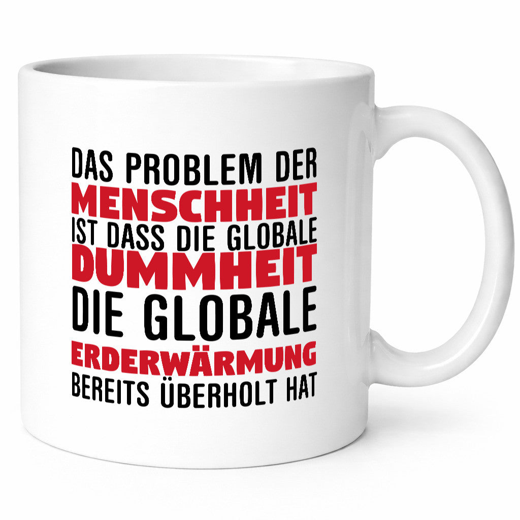 Klimaschutz Tasse | Menschheit Erderwärmung Umwelt lustig Humor Geschenkidee