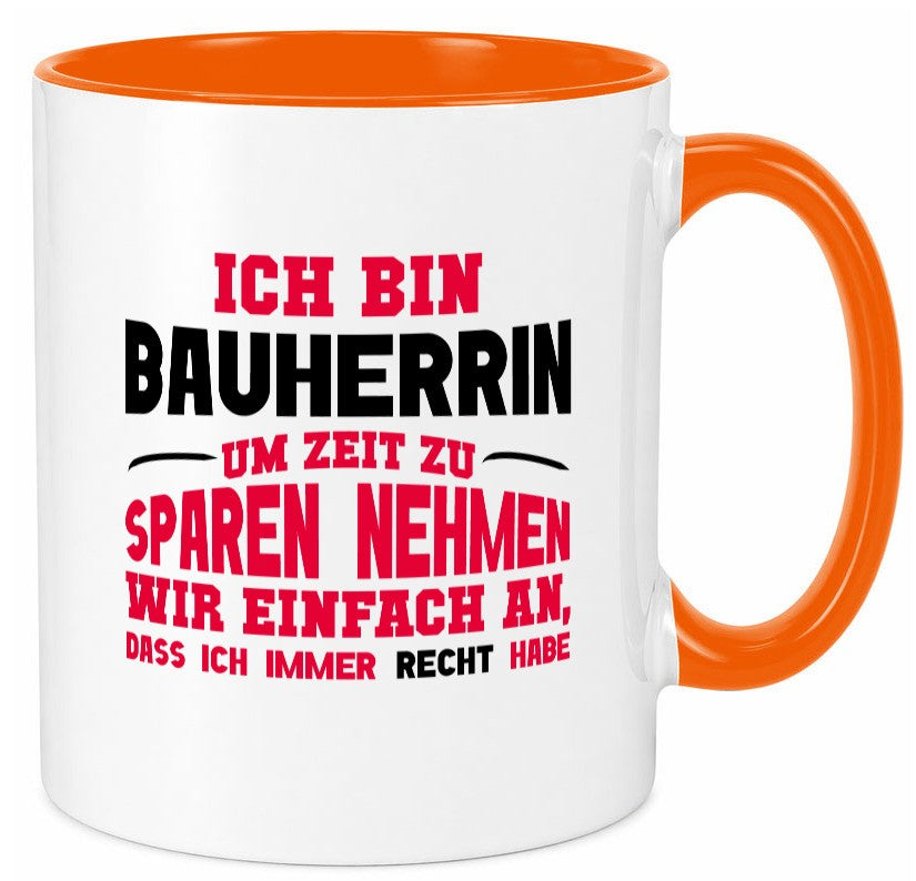 Bauherrin Tasse | witziger Spruch Hausbau Chefin lustig Arbeit Kollegen Büro