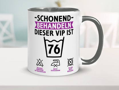 76 Geburtstag | schonend behandeln Jahre v2 Humor Geschenkidee Tasse